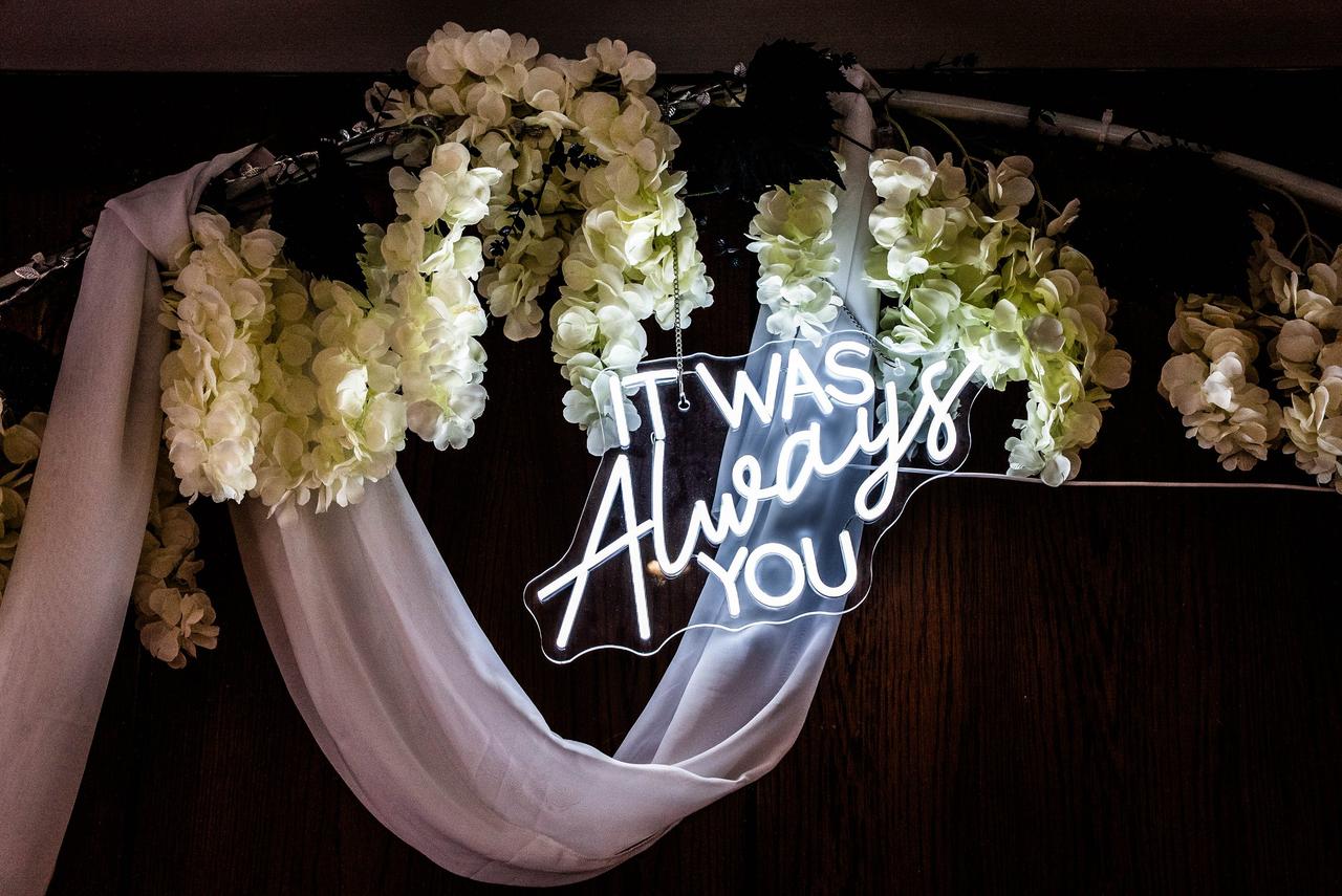 'It was always you' neon wedding sign