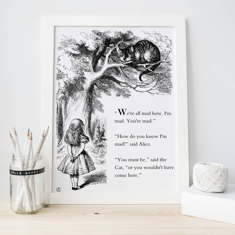 Alice in Wonderland 'we're all mad here' print