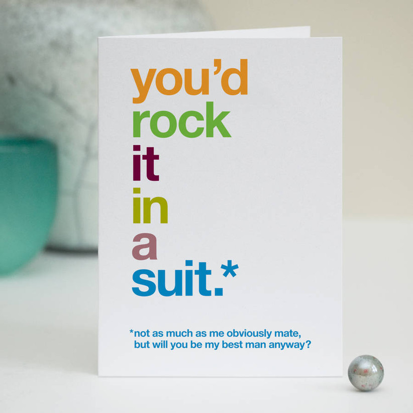 Funny card implying that the best man won't look as good as the groom in a suit