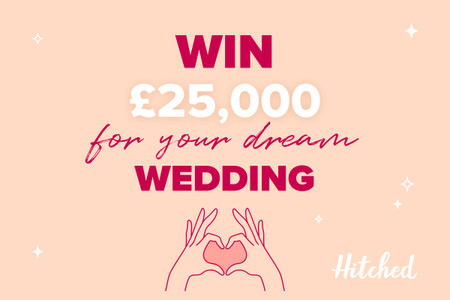 Win Your Dream Wedding Worth £25,000 with Hitched!