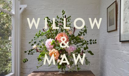 Willow & Maw