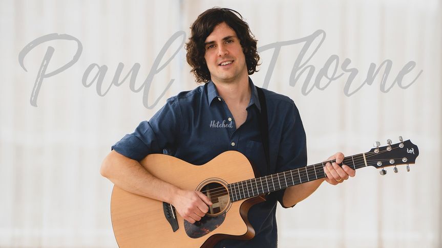 Paul Thorne - Acoustic Guitarist & Singer