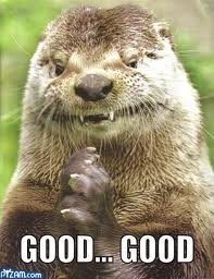 Re: Weekly Good/Bad