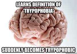 Re: Trypophobia