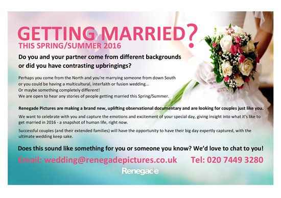 CALLING ALL BRIDE AND GROOMS TO BE - CHANNEL 4 WEDDING DOCUMENTARY