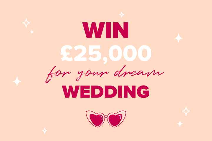 COMPETITION TIME: Win your Dream Wedding worth £25,000! 💗 - 1