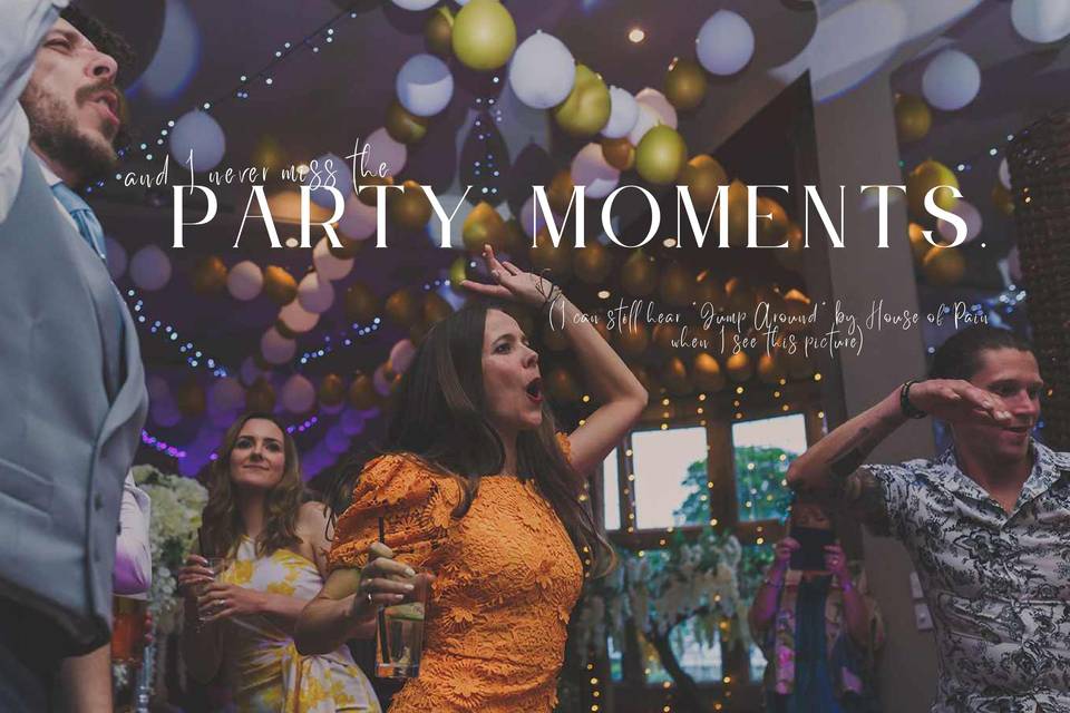 Party Moments