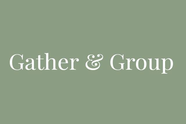 Gather & Group