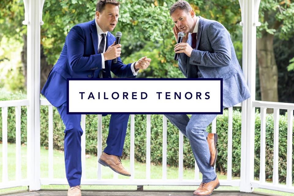 Tailored Tenors