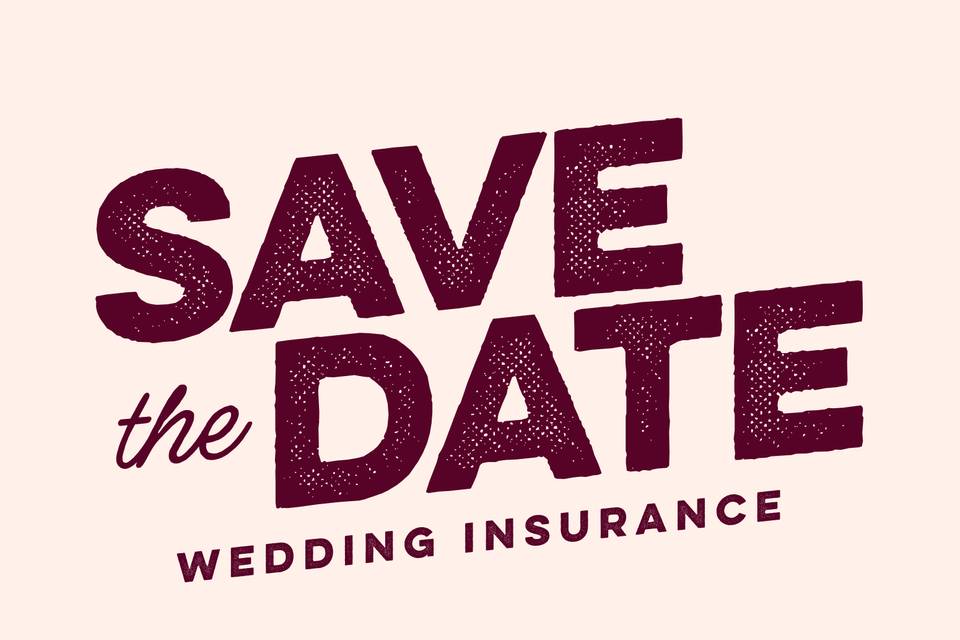Save the Date - Wedding Insurance