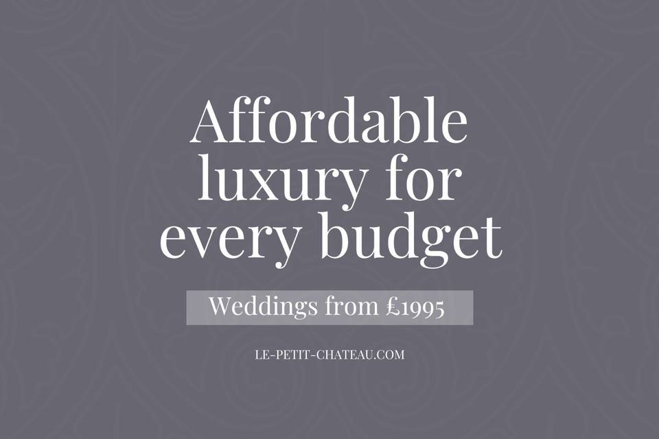 Affordable luxury