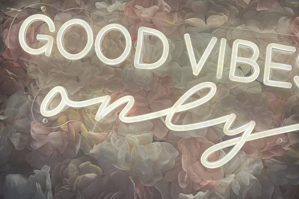Good vibes only