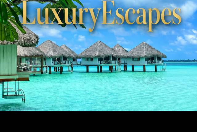 Living The Dream Luxe Escapes