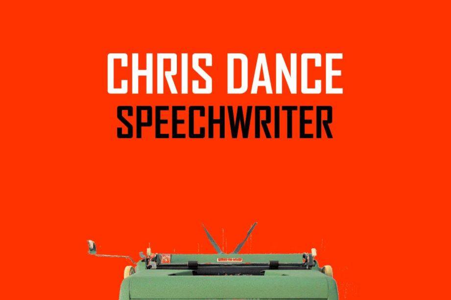 Chris Dance - Speechwriter