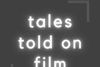 Tales Told on Film