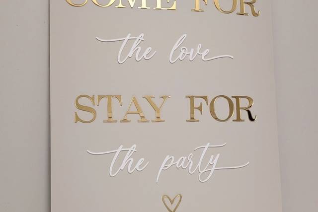 Come for the party sign
